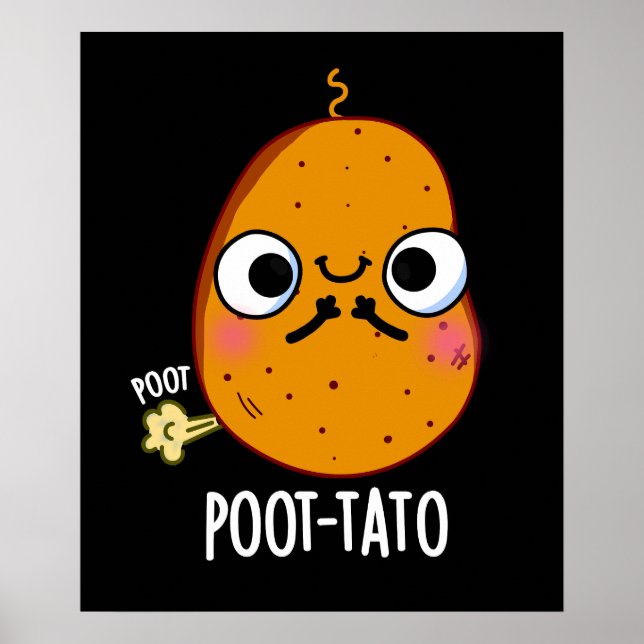 Poot-tato Funny Farting Potato Pun Mörk BG Poster (Framsidan)
