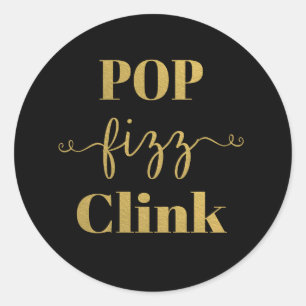 POP FIZZ CLINK Black & Guld Round Sticker Runt Klistermärke