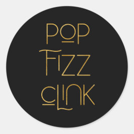 Pop Fizz Clink Elegant Typography Birthday Runt Klistermärke
