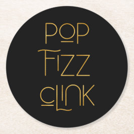 Pop Fizz Clink Elegant Typography Birthday Underlägg Papper Rund