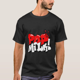 Pop Mjölk! T Shirt