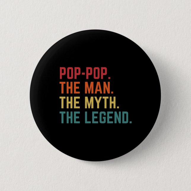Pop-pop Man Myth Legend Pappa Grandpa Fars dag Knapp (Framsida)