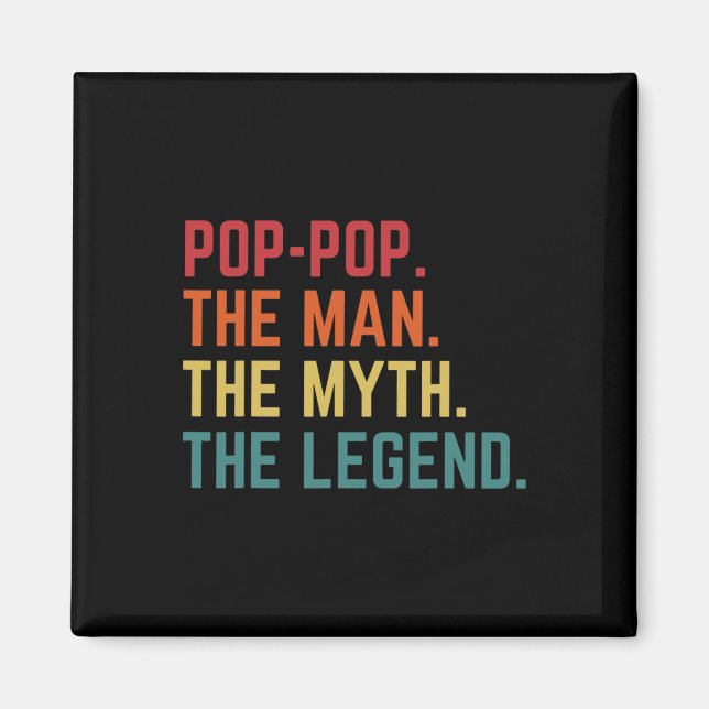 Pop-pop Man Myth Legend Pappa Grandpa Fars dag Magnet (Framsidan)