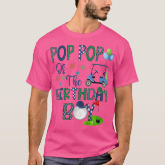 Pop Pop of the Birthday Boy Hål i ett golf Älskare T Shirt