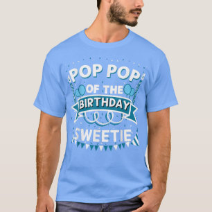 Pop Pop of the Birthday Sweuna Bday Party Grandfa T Shirt