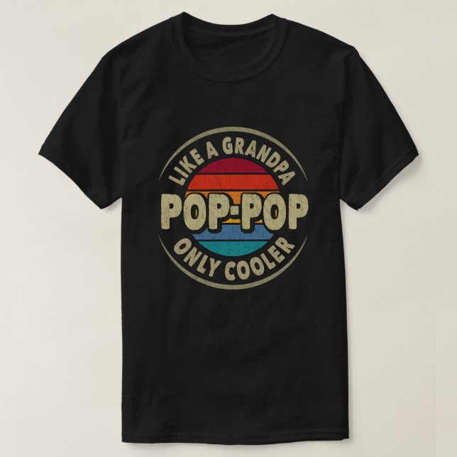 Pop-pop som en farfar-Endast kylare Fars dag T Shirt (Design framsida)