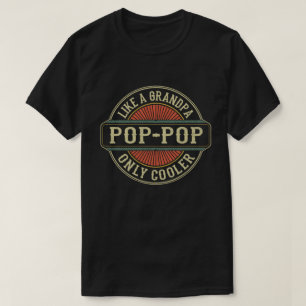 Pop-pop som en farfar-Endast kylare Fars dag T Shirt