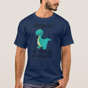 Pop Saurus som ett normalt Pop Fars dag 2022  T Shirt