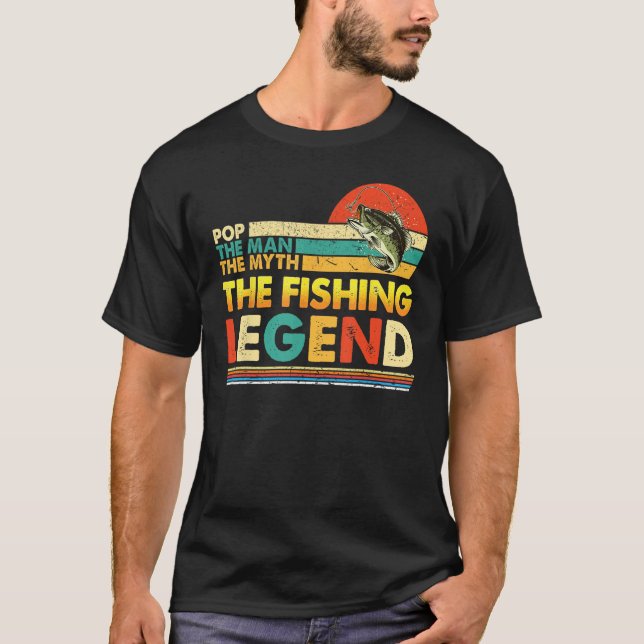 Pop The Man Myth Fishing Legend Father s Day Vinta T Shirt (Framsida)