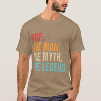 Pop the man the the legend family t shirt