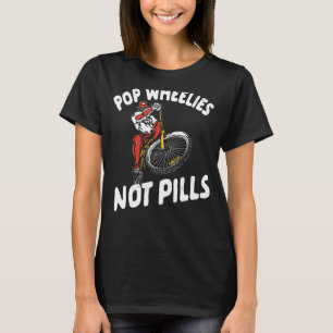 Pop Whelies not ppills Unisex för manar's, Women T Shirt