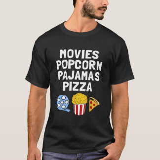 Popcorn Addict Movies Popcorn Pajamas Pizza T Shirt