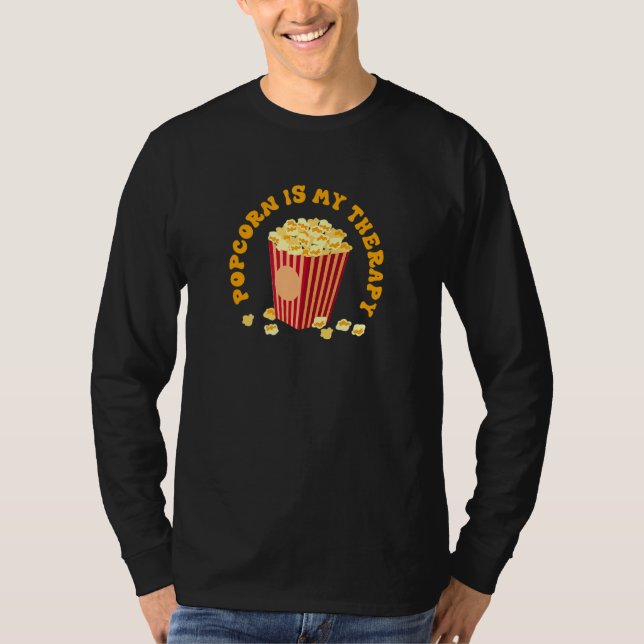 Popcorn as Therapy Quote Maj Food T Shirt (Framsida)