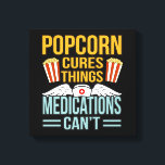Popcorn Cures Sak Popcorns Food Eater Älskare Canvastryck<br><div class="desc">Denna grafiska idé är till för popcorn älskare. Den här roliga grafiken/citatteckan gör alla popcorn-eaters lycklig.</div>