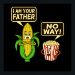 Popcorn jag är din Far Popcorns Food Eater Älskare Poster<br><div class="desc">Denna grafiska idé är till för popcorn älskare. Den här roliga grafiken/citatteckan gör alla popcorn-eaters lycklig.</div>