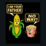 Popcorn jag är din Far Popcorns Food Eater Älskare Poster<br><div class="desc">Denna grafiska idé är till för popcorn älskare. Den här roliga grafiken/citatteckan gör alla popcorn-eaters lycklig.</div>