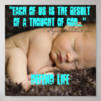 POPE BENEDICT ON LIFE POSTER
