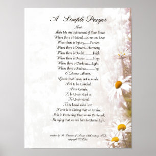 POPE FRANCIS= ST FRANCIS ENKLA PRAYER=Daisies Poster