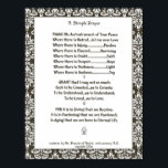 POPE FRANCIS=ST. FRANCIS ENMPLE PRAYER=Filigree Poster<br><div class="desc">"En enkel bön" skrevs av den helige Francis av Assisi på 1200-talet. Han är den nuvarande påven Francis I. Den helige Francis' far var en välmående silke-handlare. Han levde det högspirerade liv som kännetecknar en ung förmögen, till och med som soldat för Assisi. När Francis reste till krig 1204 hade...</div>