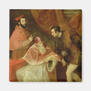 Pope Paul III och hans brorsoner, 1545 Magnet