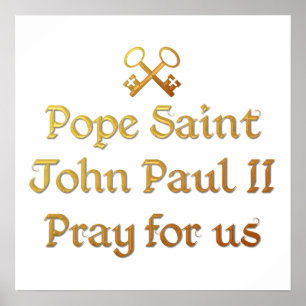 Pope St John Paul II ber för oss Poster