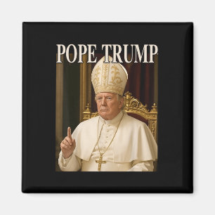 Pope Trump Funny President Trump deklarerar sig sj Magnet