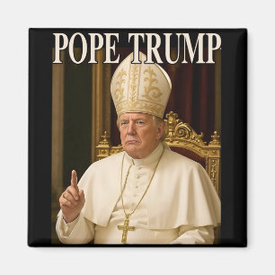 Pope Trump Funny President Trump deklarerar sig sj Magnet