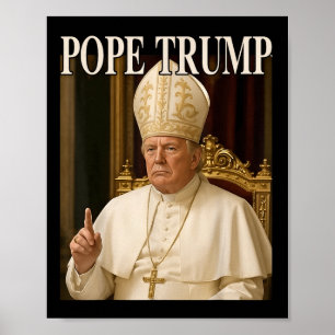 Pope Trump Funny President Trump deklarerar sig sj Poster