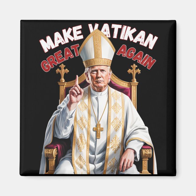 Pope Trump Funny President Trump Magnet (Framsidan)