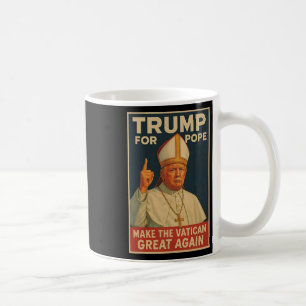Pope Trump-ordförande Trump vill vara N Kaffemugg
