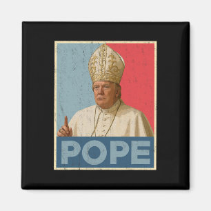 Pope Trump-ordförande Trump vill vara N Magnet