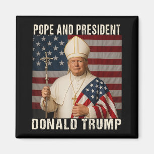 Pope Trump-ordförande Trump vill vara N Magnet
