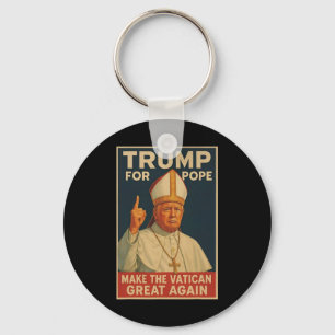 Pope Trump-ordförande Trump vill vara N Nyckelring