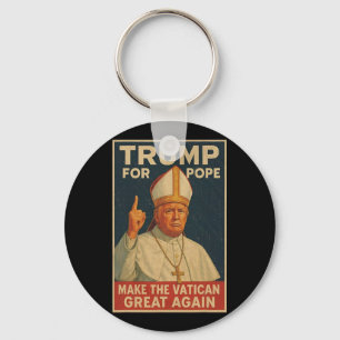 Pope Trump-ordförande Trump vill vara N Nyckelring