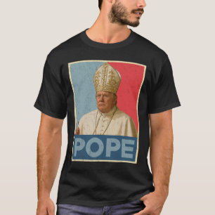 Pope Trump-ordförande Trump vill vara N T Shirt