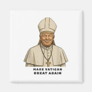 Pope Trump Trump Trump Vatican Christian Retro Chu Magnet
