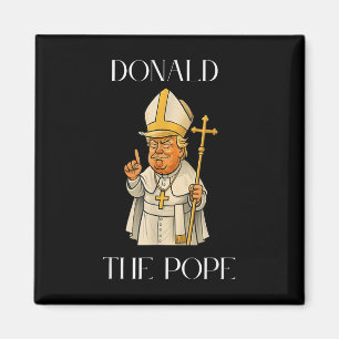 Pope Trump Trump Trump Vatican Christian Retro Chu Magnet