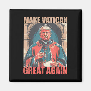 Pope Trump Trump Trump Vatican Christian Retro Chu Magnet