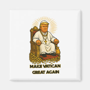Pope Trump Trump Trump Vatican Christian Retro Chu Magnet