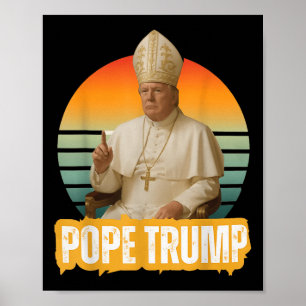 Pope Trump Trump Trump Vatican Christian Retro Chu Poster