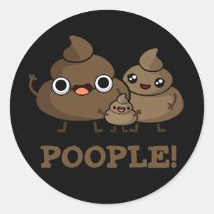 Popeople Funny Poop People Pun Mörk BG Runt Klistermärke