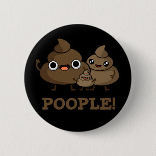 Popeople Funny Poop Pun Mörk BG Knapp