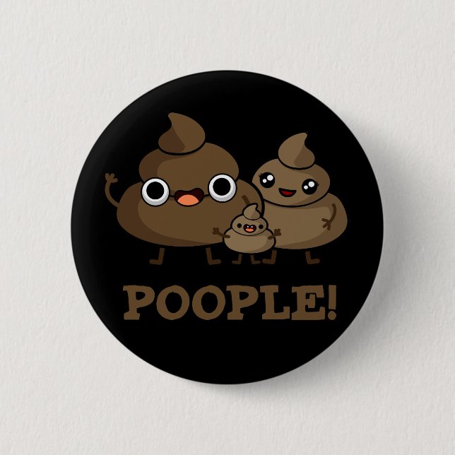 Popeople Funny Poop Pun Mörk BG Knapp (Framsida)