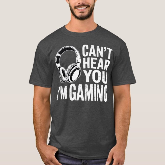 Popfunk Can’t Hear You Gaming – Funny Gamer Life T Shirt (Framsida)