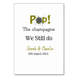 Poppa champagne vi gör fortfarande guldgrått par n bordsnummer