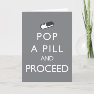 Poppa en Pill och fortsätt Kort