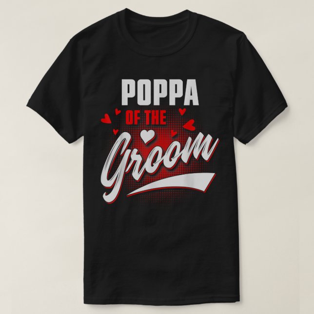 Poppa of Groom Bröllopsfest Matching Brudens sida T Shirt (Design framsida)