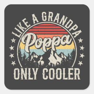 Poppa som en morfar - bara Cooler Retro Fyrkantigt Klistermärke