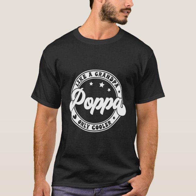 Poppa som en morfar, bara er Fars dag Poppa T Shirt (Framsida)
