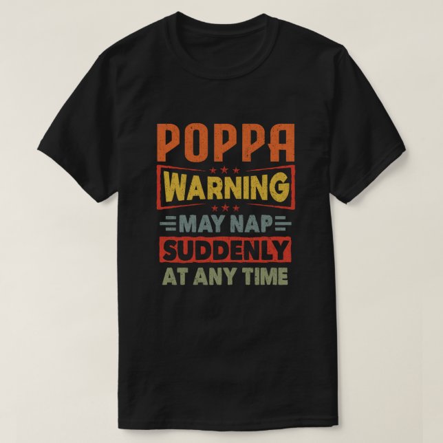 Poppa-varningen kan när som helst plötsligt falla  t shirt (Design framsida)